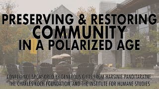 "The Conquest of Community" - Dr. Patrick Deneen