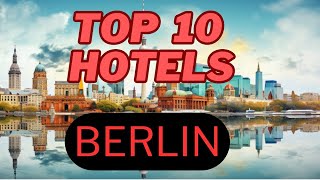 Berlin: Top 10 Hotels in Berlin - Get the best prices @ Booking.com (with price comparisons)