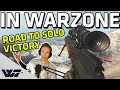 BACK IN WARZONE - The road to solo victory is PAINFUL