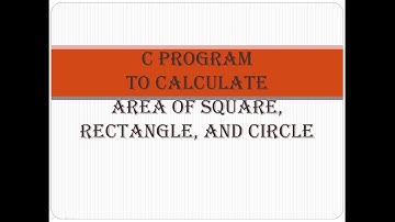 C program to calculate area of square, rectangle, and circle