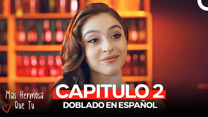 Más Hermosa Que Tú Capitulo 2 (Doblado en Español)