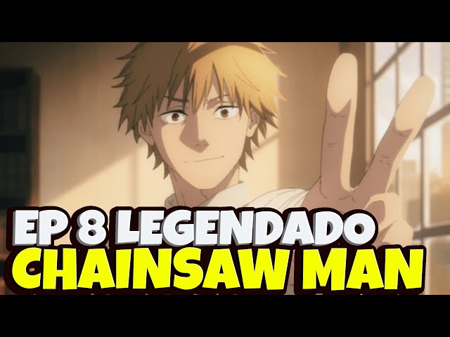 CHAINSAW MAN EP 08 LEGENDADO PT-BR - DATA E HORA