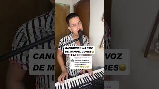 Canudinho na voz de Manoel Gomes