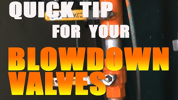 Boiler Blowdown Valves - Boiler Room Tips