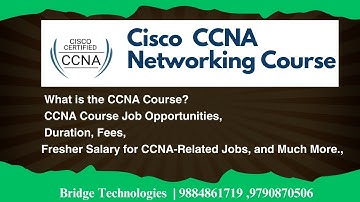 Cisco CCNA Networking Course, Duration and Fees ,Job Opportunities, Salary, & Mach More , 9884861719