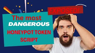 Most Dangerous Honeypot Token Script| Exposed