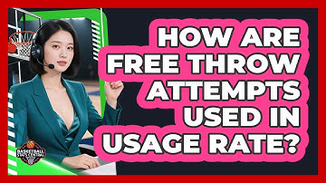 How Are Free Throw Attempts Used In Usage Rate?