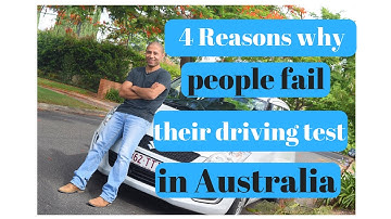 4 reasons why people fail their driving test in Australia