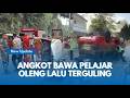 KECELAKAAN MENCEKAM !!! Angkot Rombongan Siswa SMP Oleng dan Terguling di Sumedang