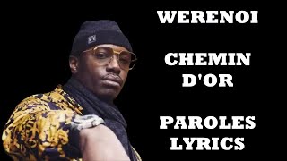 Werenoi - Chemin d'or (Paroles/Lyrics)