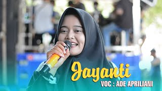 JAYANTI _ VOC : ADE APRILIANI | BALANCE AUDIO SINGA LODRA MUDA 2024 | AJ PRODUCTION HD