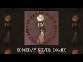 Creedence Clearwater Revival - Someday Never Comes (Official Audio)