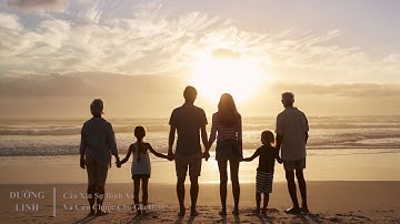 DƯỠNG LINH - Cầu Xin Sự Bình An Và Cứu Chuộc Cho Gia Đình