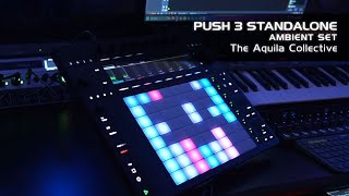 Push 3 Standalone Ambient Set 'The Aquila Collective'