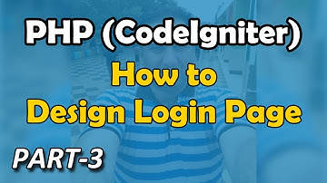 How to Create Custom Blog - PHP Codeigniter + Bootstrap - Design Login Page - Part-3 - Urdu / Hindi