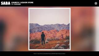 Saba - Church / Liquor Store feat. Noname (Audio) chords