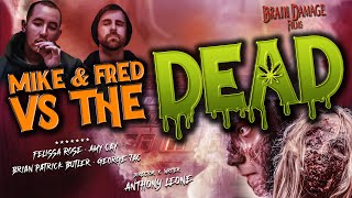Watch Mike & Fred vs The Dead Trailer