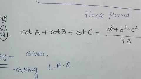 CotA+CotB+CotC=(a²+b²+c²)/4∆ ||properties of Triangles||
