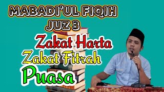 Mabadiul Fiqih Juz 3 zakat Mal Zakat Fitrah Dan Puasa