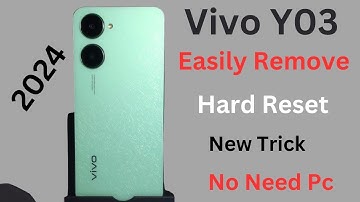 Vivo Y03 Hard Reset Pattern Unlock New Trick No Need PC 2024