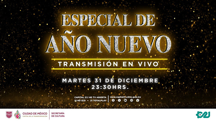 Especial de Año Nuevo 2025 por Capital 21 | 31 de diciembre de 2024