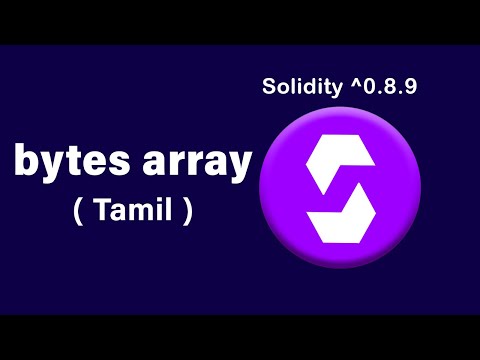 bytes array | Solidity | Tamil