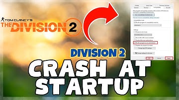 Division 2 – How to Fix Division 2 Crashing on Startup! issue Solved 2023 {Updated}