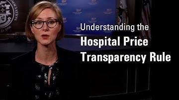 Understanding the Hospital Price Transparency Rule