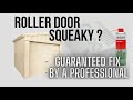 Noisy Garage Roller Door Fix...Guaranteed. The only product that actually works 100% of the time !