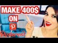 Make $400 per DAY Using Pinterest - How to Make Money on Pinterest for Beginners