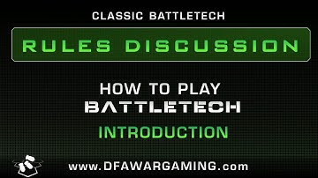 BattleTech: How to Play Series - Introduction