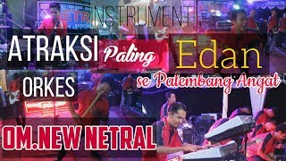 Instrument PALING GILA yang pernah ada #dangdut #hits #palembang || OM.NEW NETRAL || WARNAWARNI ||