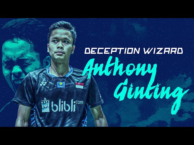 Anthony Ginting the Deception Wizard | Anthony Ginting Si Tukang Tipu | God of Sports class=