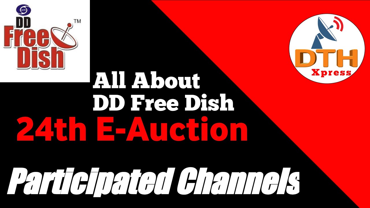 54 Channels Participated in 24th E-auction of DD free Dish