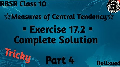 Part 4 | RBSE Class 10 Maths Exercise 17.2 Complete Question solution | Statistics