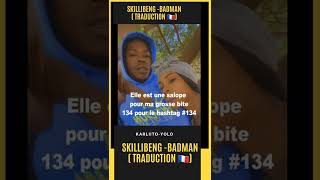 Skillibeng-Badman ( Traduction 🇫🇷) #KarliitoYolo