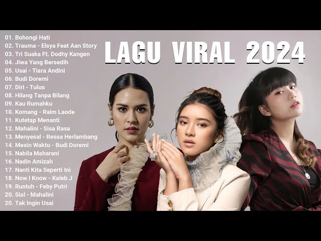 Lagu Pop Indonesia Terbaru 2024 - Lagu Pop Terbaru 2024 TikTok Viral - Spotify, Tiktok, Joox, Resso class=