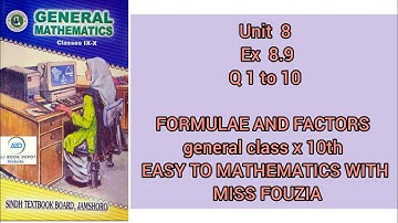 sindh text book Unit 8 ex 8.9 chapter formulae and factors Q 1 to 10 general 10th with miss fouzia