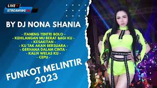 DJ FUNKOT FULL ALBUM 2023 DJ NONA SHANIA