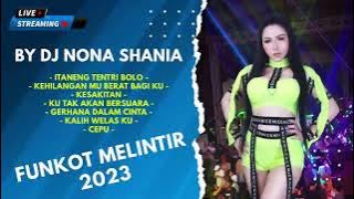 DJ FUNKOT FULL ALBUM 2023 DJ NONA SHANIA