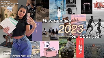 HOW TO MAKE 2023 YOUR BEST YEAR YET l vision boards, journaling, goal setting for success!