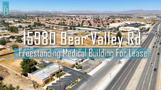15980 Bear Valley Road | Freestanding Medical Building For Lease