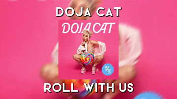 (SPED UP) Doja Cat - Roll With Us