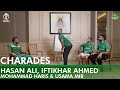 Charades with hasan ali iftikhar ahmed mohammad haris usama mir  special appearance by rizwan 