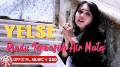 Yelse - Rindu Terbasuh Air Mata [Official Music Video HD]  - Durasi: 6:22. 