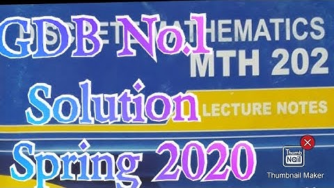 MTH202 GDB 1 SOLUTION SPRING 2020