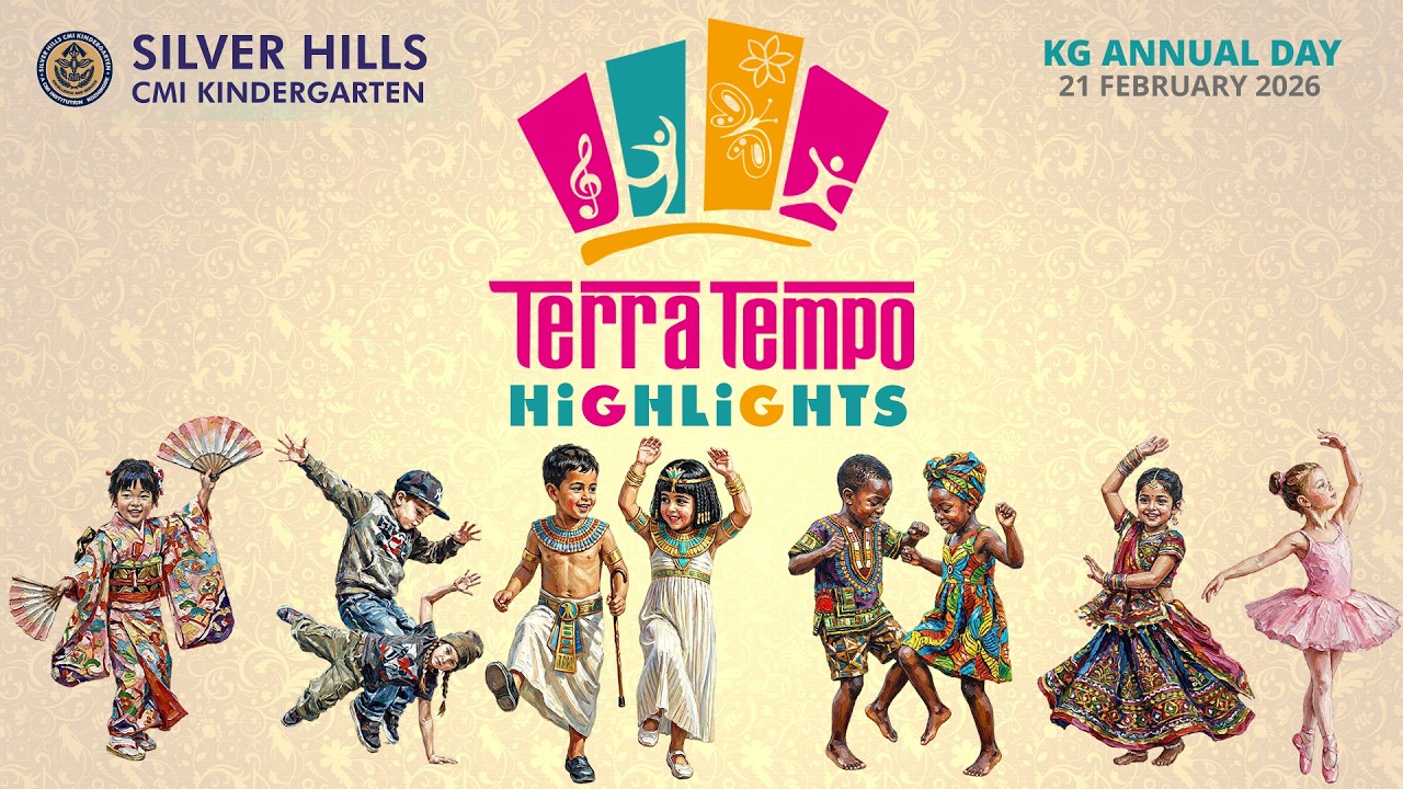 T͞e͞r͞r͞a͞ ͞T͞e͞m͞p͞o͞ | HIGHLIGHTS | KG  ANNUAL DAY 2026 | SILVER HILLS CMI KINDERGARTEN KOZHIKODE