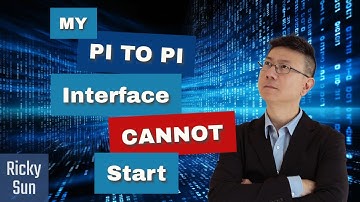 My PI To PI Interface CANNOT Start