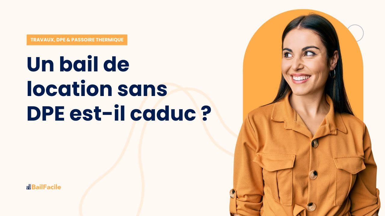 Un bail de location sans DPE est-il caduc ?