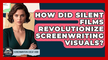 How Did Silent Films Revolutionize Screenwriting Visuals? - Screenwriter
